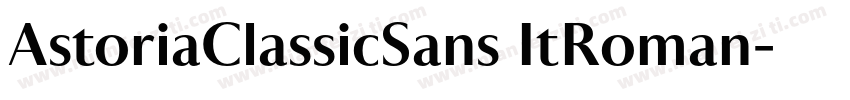 AstoriaClassicSans ItRoman字体转换